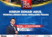 Malam Ini di The Prime Show Kisruh Donasi Agus, Penggalangan Dana Berujung Pidana Bersama Abraham Silaban, Pukul 20.00 WIB Hanya di iNews