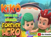 Minggu Seru KIKO Episode FOREVER HERO, 22 Desember 2024, Jam 05.45 WIB di RCTI