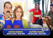 Keseruan Masak dengan Pemandangan Alam, Saksikan Dapur Ngebor dan Daper Ngebul dalam Kuliner Nusantara di MNCTV